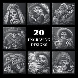 May include: A collection of nine black and white Day of the Dead themed engraving designs. The designs feature skeletons in various poses, including a bride, a couple, and musicians. The text "20 ENGRAVING DESIGNS" is in the center.