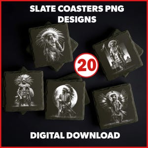 May include: Slate coasters with Native American designs. The coasters are square and dark gray, with detailed black and white illustrations. The image includes the text "SLATE COASTERS PNG DESIGNS" and "DIGITAL DOWNLOAD". A red circle with the number "20" is also present.
