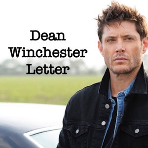 Dean Winchester Letter