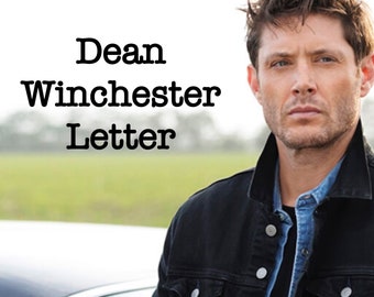 Dean Winchester Letter