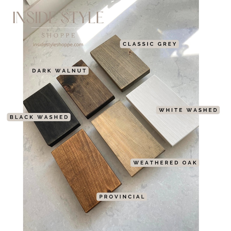 May include: Wood stain color samples in various shades of brown, gray, and white. The samples are labeled with the following names: Dark Walnut, Black Washed, Provincial, Weathered Oak, Classic Grey, and White Washed.