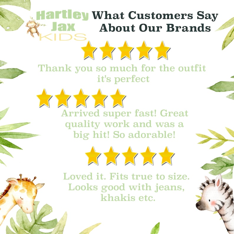 May include: Five-star reviews for Hartley Jax Kids clothing. The reviews highlight the quality, speed of delivery, and fit of the clothing. The text reads "Thank you so much for the outfit it's perfect", "Arrived super fast! Great quality work and was a big hit! So adorable!" and "Loved it. Fits true to size. Looks good with jeans, khakis etc."