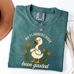 Comfort Colors® Funny Flabbers  Have  Been  Gasted T‑Shirt, Flabbersgasted Shirt, Sarcastic Funny Duck Sunglasses Shirt, Meme Shirt
