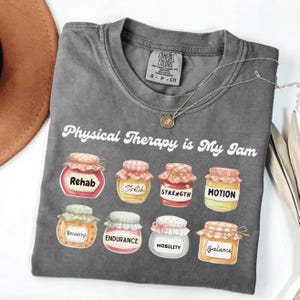 Physical Therapy is My Jam Shirt, Comfort Colors® PT Tee, Physical Therapist Gift, Rehab Vintage Jar Design, Unisex T-Shirt