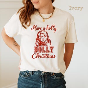 Comfort Colors® Have a Holly Dolly Christmas Shirt, Retro Country Music Holiday Tee, Funny Southern Xmas Gift for Women