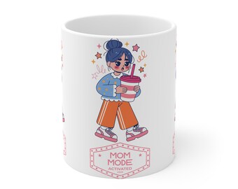Taza con el mensaje "Modo Mamá Activado" / Taza de café con dibujos animados de una mamá adorable