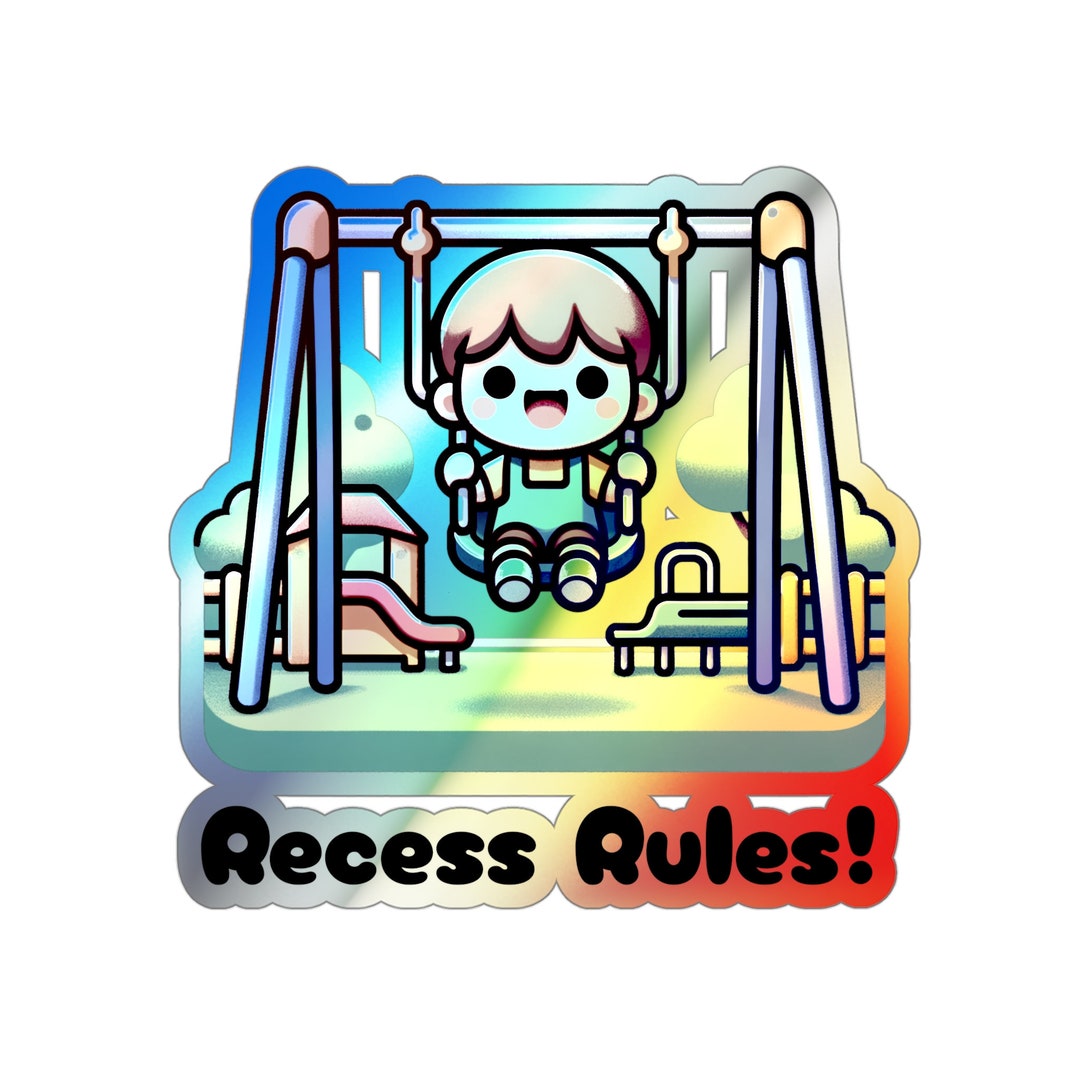 Recess Rules Holographic Sticker - Cute Playground Shiny Decal ...