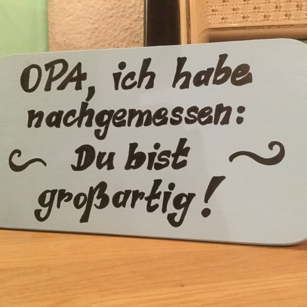 Dekoschild „Opa, du bist großartig“