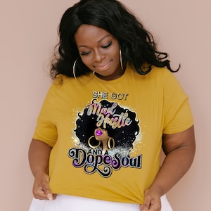 She Got Mad Hustle and a Dope Soul