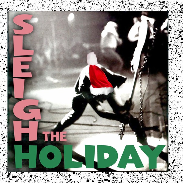 Sleigh the Holiday Card, Christmas Greeting Card with Envelope, Punk Xmas, Rock & Roll X-mas, The Clash London Calling, Slay, Sleigh All Day