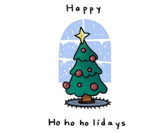 Happy Ho Ho Holidays - Christmas Greeting Card