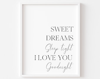 Bedroom print, Sweet dreams sleep tight I love you goodnight bedroom home unframed wall art poster print, bedroom decor, couples gifts, love