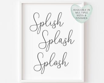 Splish Splash Splosh Bathroom Print Unframed Wall Art