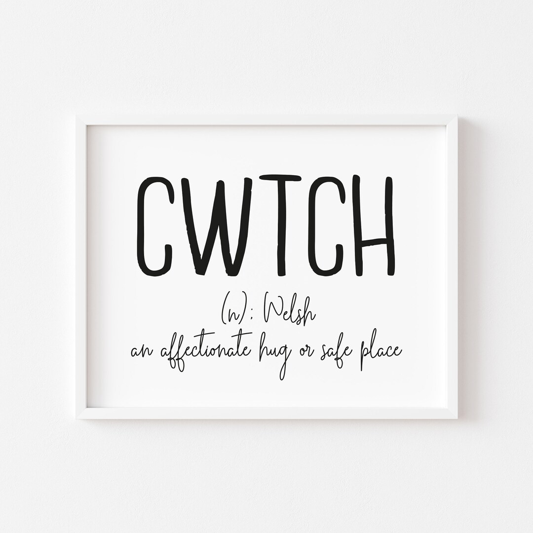 CWTCH welsh Definition Frameless Printhome Printshome Decorcouples