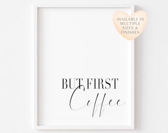 But First Coffee Print Kitchen Wall Art (Unframed)
