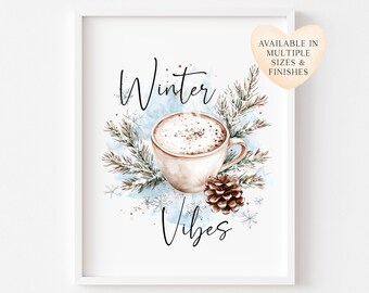 Winter Vibes Print Hot Chocolate, Pine Cone Christmas Decor (Unframed)