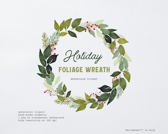 May include: Watercolor clipart of a holiday foliage wreath. The wreath is circular, featuring green leaves, red berries, and sprigs of pine. The words "Holiday Foliage Wreath" are written in a decorative font. The image is labeled "watercolor clipart" and "hand drawn elements."