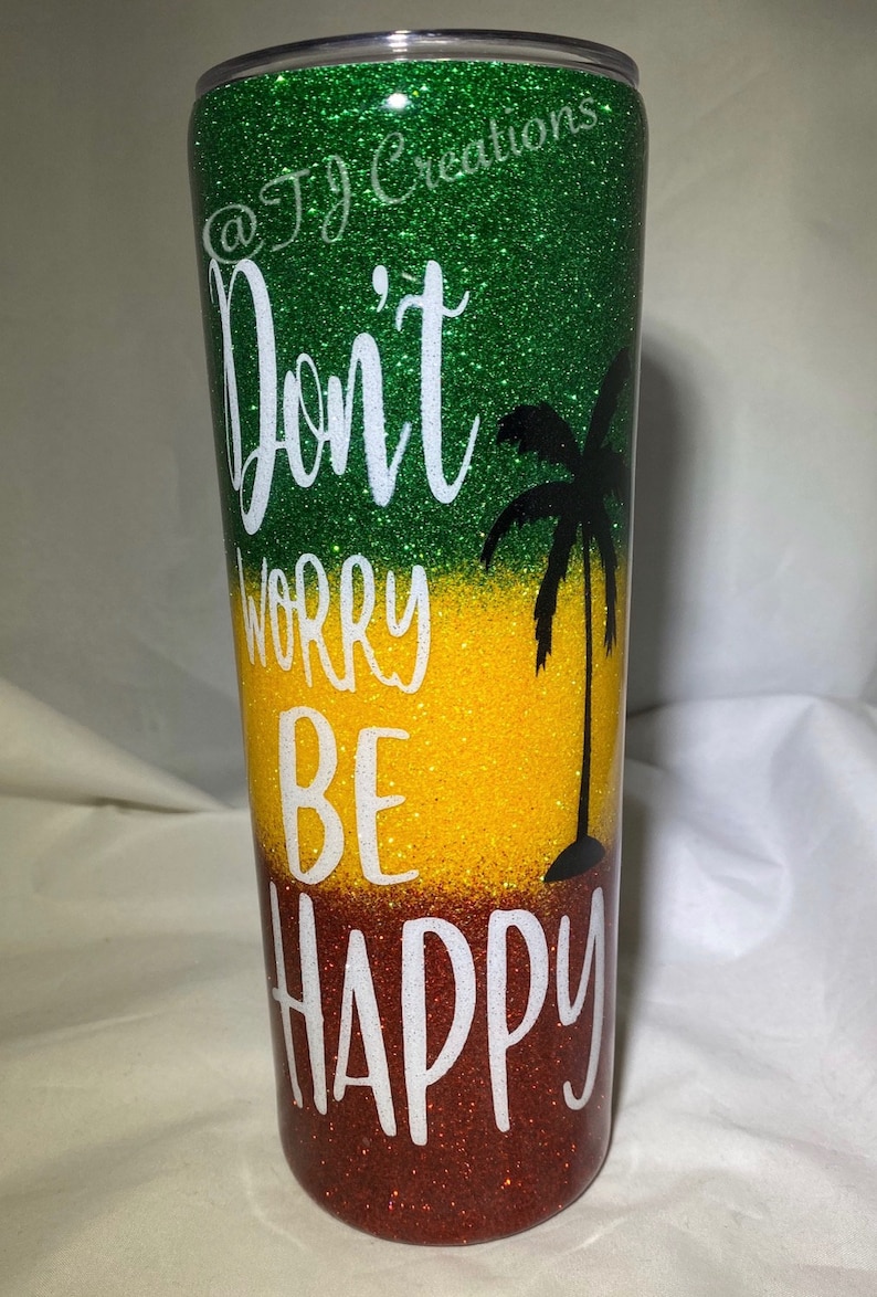 Ladies Women Don/'t Worry Be Happy Tumbler Cup