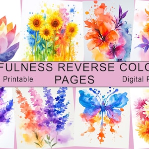 May include: A collection of watercolor art prints featuring floral and nature-inspired designs. The prints showcase vibrant colors and abstract watercolor techniques. Text on the image reads "MINDFULNESS REVERSE COLORING 50 Printable PAGES Digital PDF."