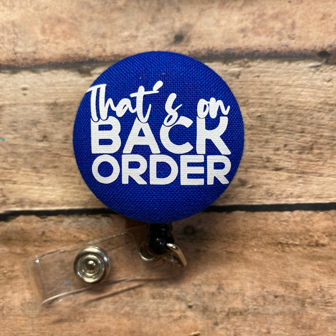 Back Order Tags That’s on Back Order Badge - Etsy