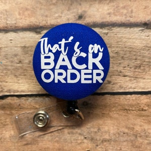 That’s on Back Order Badge