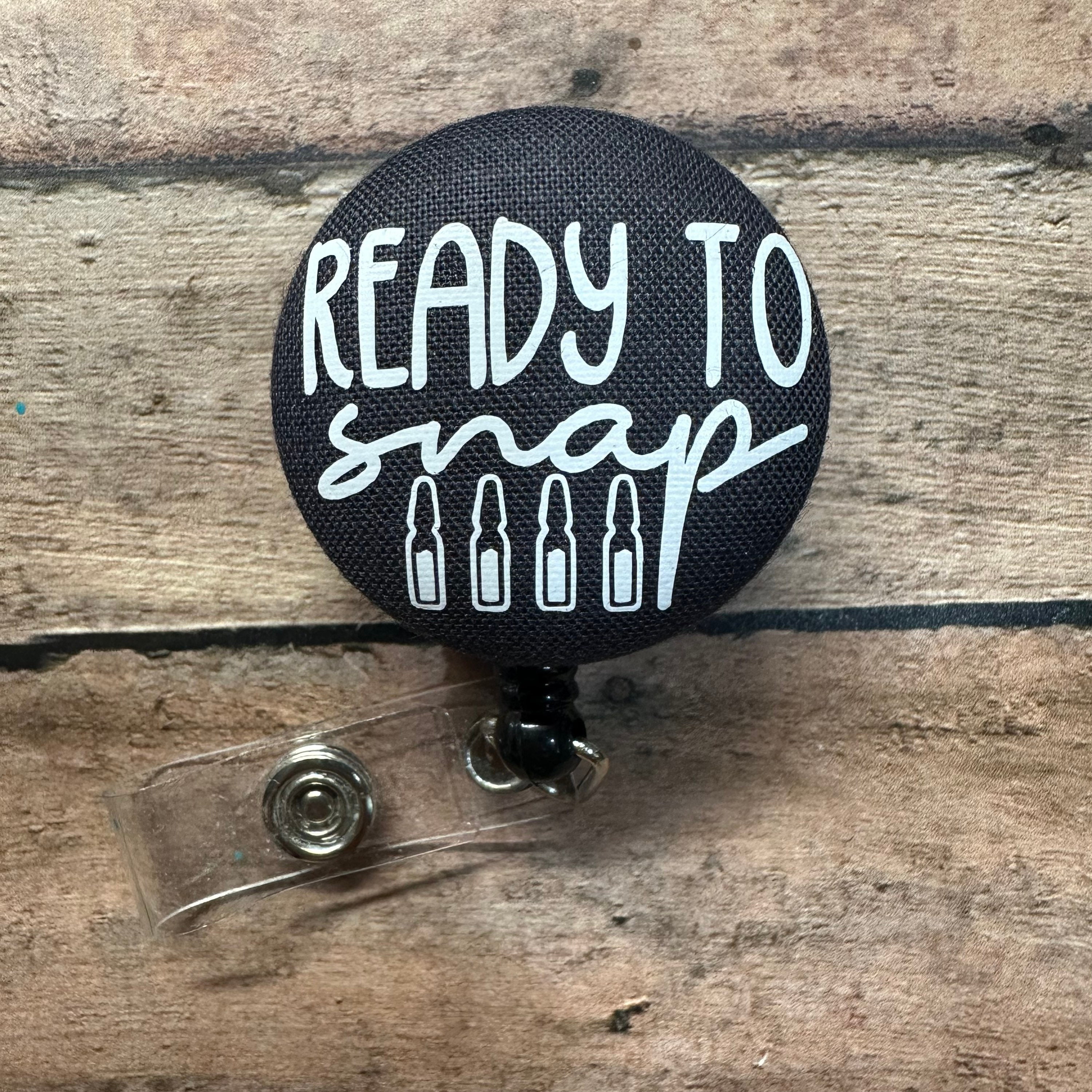 Ready To Snap Badge