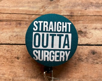 Straight Outta Surgery Badge