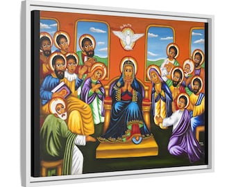 Pentecost Ethiopian Orthodox Christian Canvas Print - Holy Spirit Descends, Saint Mary & Apostles, Eco-Friendly Framing, Sacred Art
