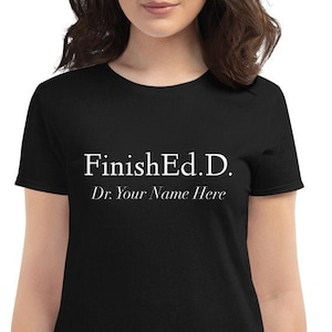 Custom FinishEdD Women&#39;s fit short sleeve t-shirt