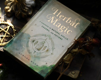 Herbal Magic: A Handbook of Natural Spells, Charms, and Potions