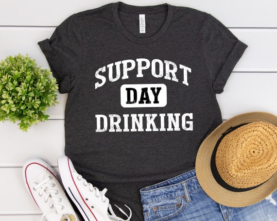 day drinking t shirt