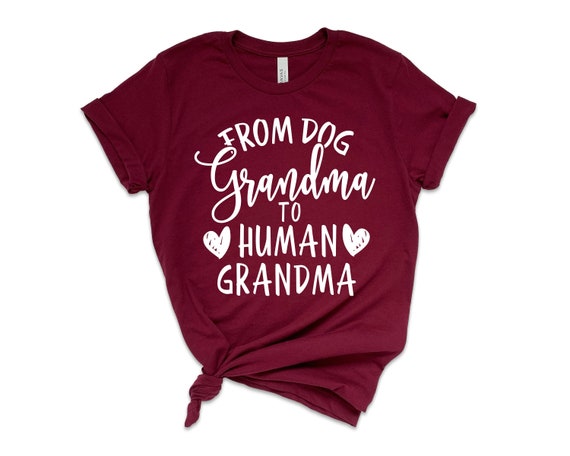 From Dog Grandma to Human Grandma Shirt 
