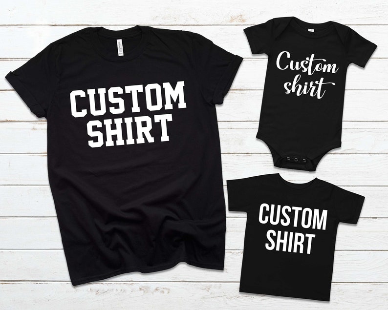 Custom Shirt Personalized Tshirt Custom Shirts Matching Etsy