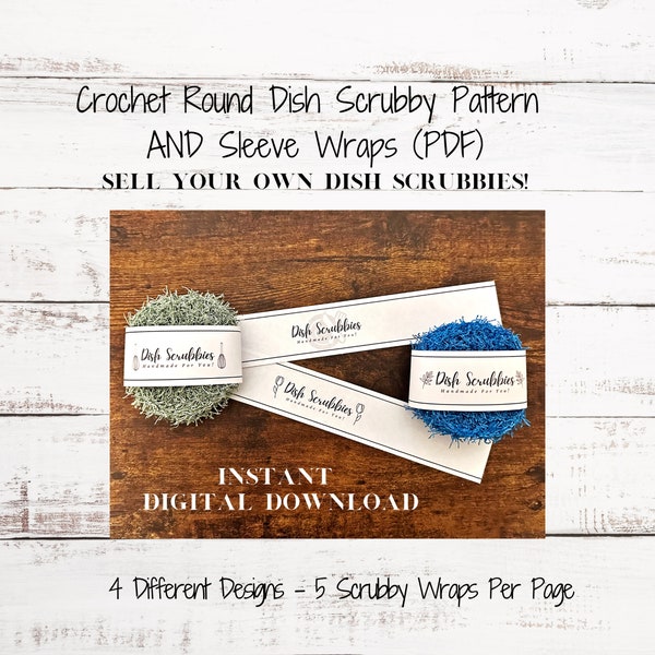 Crochet Dish Scrubby Pattern + Printable Wrap Labels – PDF Bundle