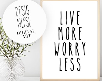 Live More Worry Less home wall art, printable art, digital wall print, printable are, home decor art, home decor digital print