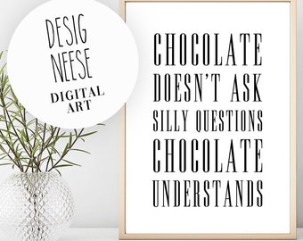 chocolate understands wall art, funny digital print, digital art, printable, home decor poster chocolate,