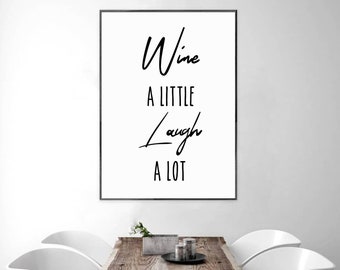 Wine a little laugh a lot digital printable home decor art