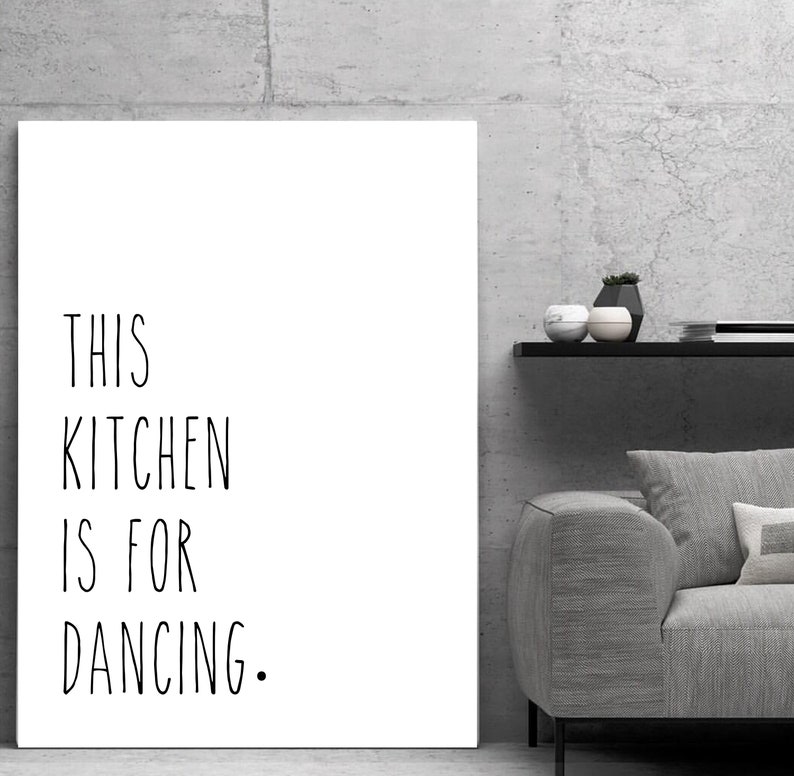 This Kitchen is for Dancing Kitchen Home Decor Wall Art Etsy