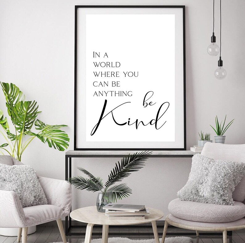 In a World Where You Can Be Anything Be Kind Wall Art Home - Etsy