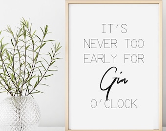 It's never too early for Gin o'clock funny printable home decor