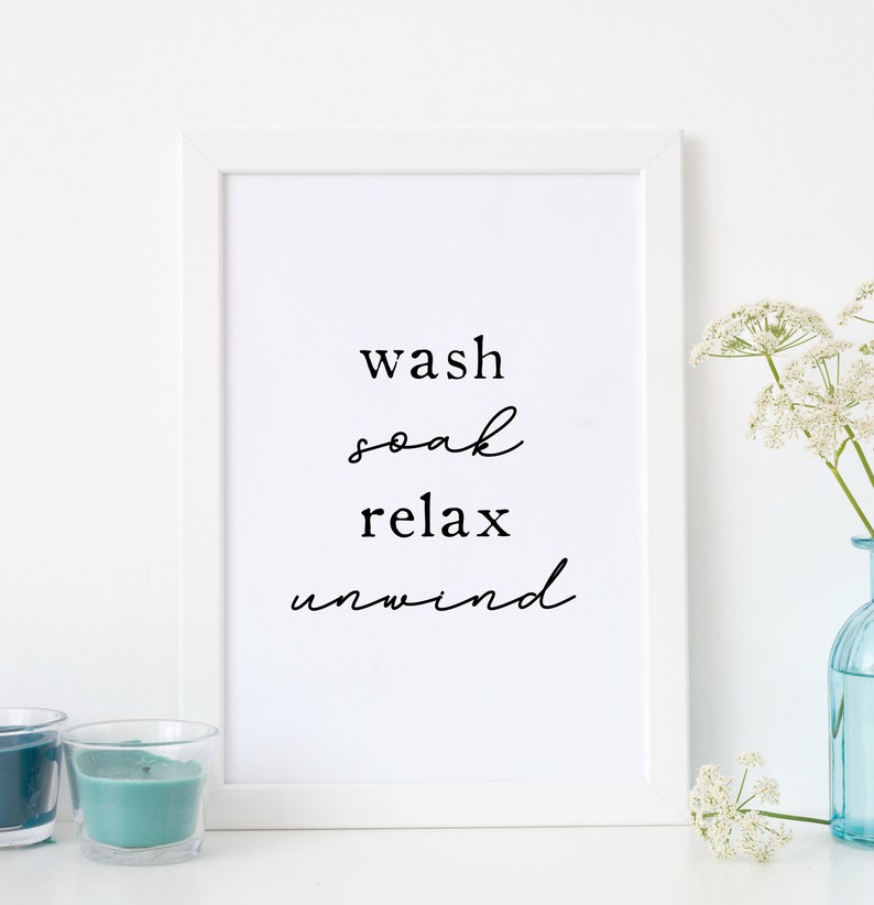 Wash Soak Relax Unwind Print Bathroom Wall Art Bathroom Etsy