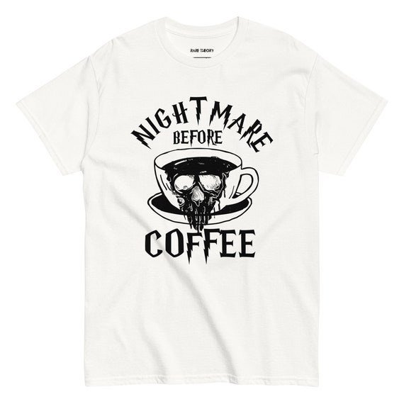 Nightmare Before Coffee Tee