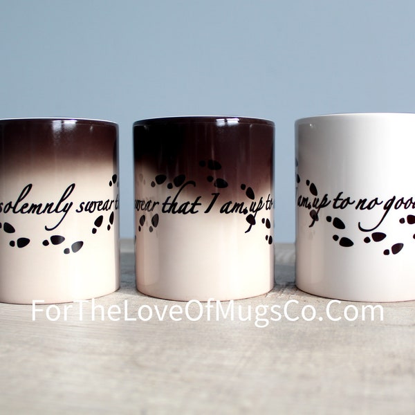 Black Magic mugs are heat activated* I Solemnly Swear That I Am Up To No Good (Phrase wraps around entire mug)