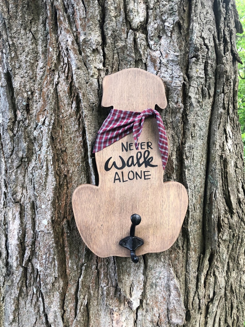 Never Walk Alone Dog Leash Holder Never Walk Alone Dog Leash Holder