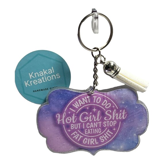 Hot Girl Shit Acrylic Keychain Etsy