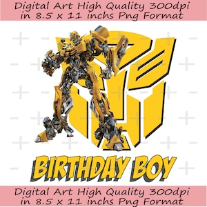 May include: A yellow and black robot character with the text "BIRTHDAY BOY" in a comic book style font. The robot is standing in front of a yellow Autobot symbol.
