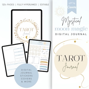 May include: A digital journal cover with a gold star and moon design. The text "Mystical Moon Magic Digital Journal" is written in a cursive font. The text "Tarot Journal" is written in a circle with a gold star and moon design.