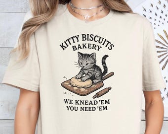 Kitty Biscuits Bakery Shirt, Funny Kitten Tee for Women, Baking Pun Crewneck, Cat Mom Gift, We Knead Em You Need Em, Vintage Animal Top
