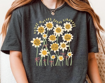 Daisy Flower Words Matter Speak Kindness Shirt, Boho Floral T-shirt, Positive Affirmation Sweatshirt, Inspirational Gift, Mental Health Tee