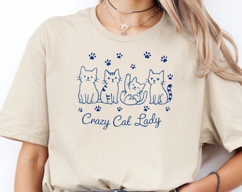 Crazy Cat Lady Shirt, Funny Cat Mom Tee, Cat Lover Gift for Women, Funny Cat Sweatshirt, Cute Cat Lady Graphic Tee